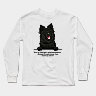 Dogs are the ultimate adventure companions,  always up for exploring new places and making memories Long Sleeve T-Shirt